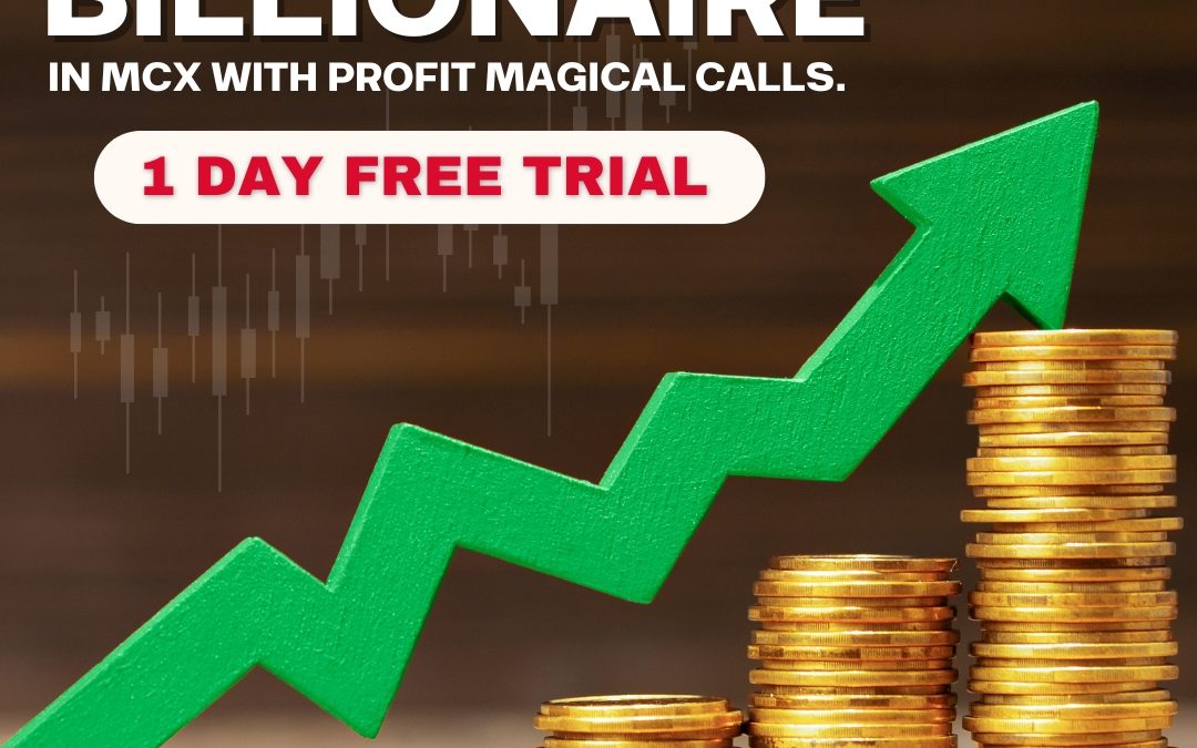 The Billionaire In Mcx With Profit Magical Calls By www.accurcommo.com, Join Now  Highly Accurate MCX Calls.