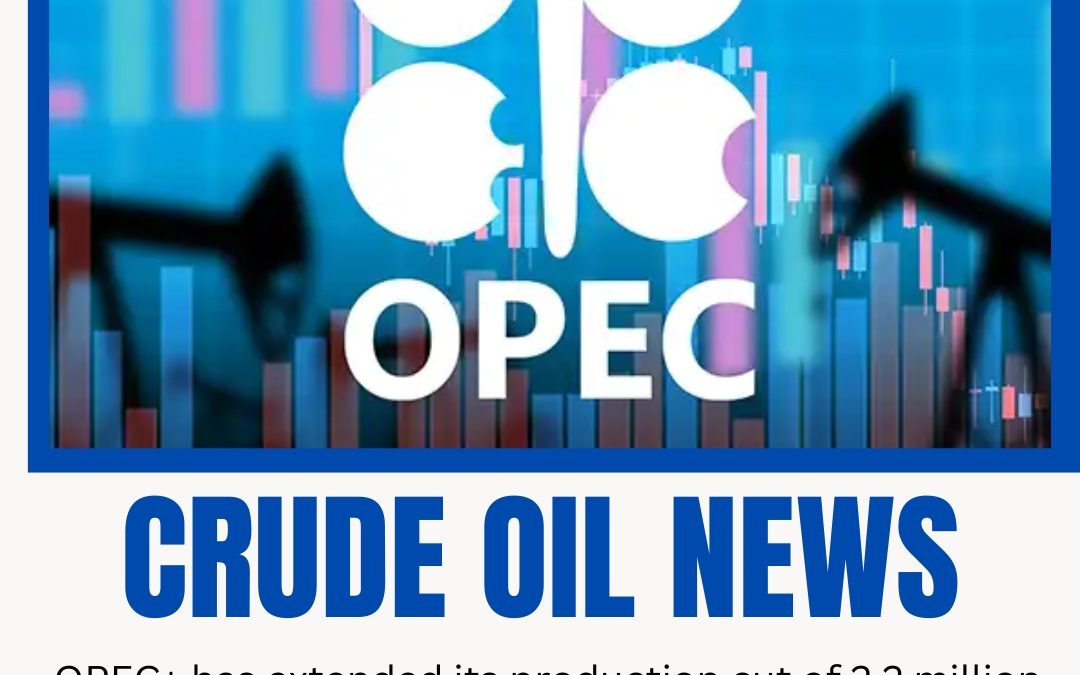 CRUDE OIL NEWS UPDATE BY SHREEPROFIT